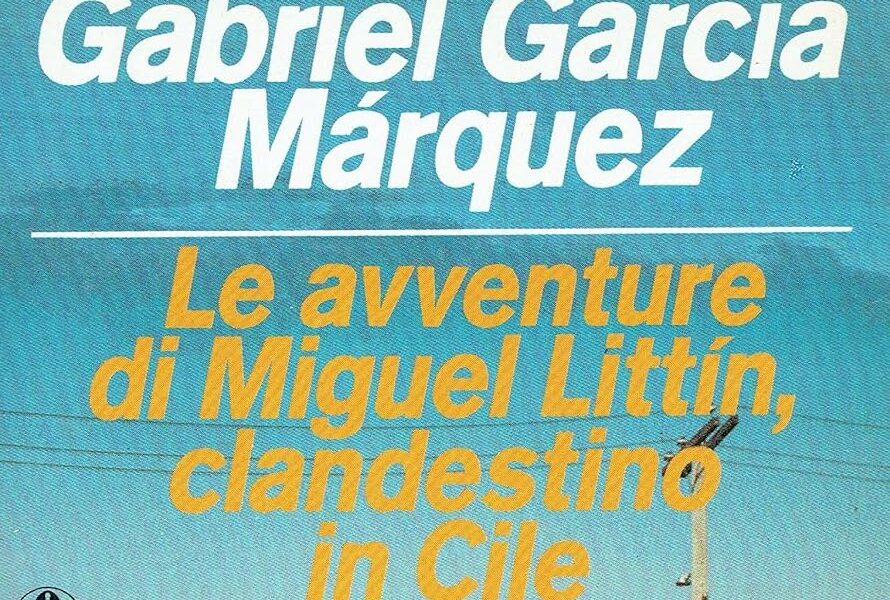 Le avventure di Miguel Littin, clandestino in Cile